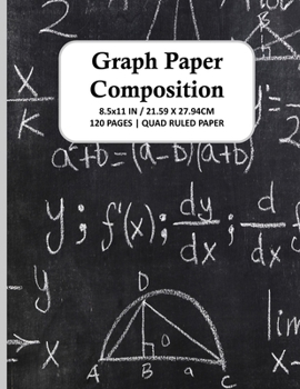 Paperback Graph Paper Composition Notebook: Quad Ruled 5x5 Grid Paper for Math & Science Students, School, College, Teachers - 5 Squares Per Inch, 120 Squared S Book