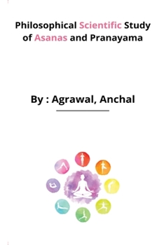 Paperback Philosophical Scientific Study of Asanas and Pranayama Book
