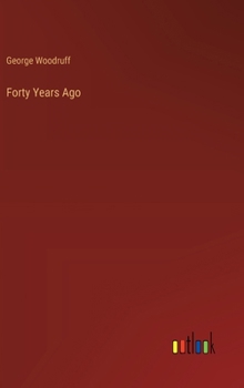 Hardcover Forty Years Ago Book
