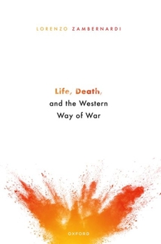 Hardcover Life, Death, and the Western Way of War Book