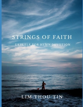 Paperback Strings of Faith: Ukulele for Hymn Devotions Book
