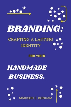 Paperback Branding: Crafting a lasting identity for your Handmade Business Book