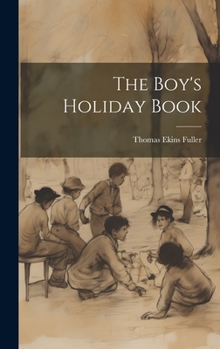 Hardcover The Boy's Holiday Book