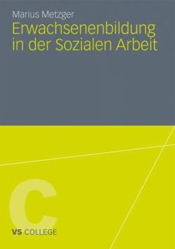 Paperback Erwachsenenbildung in Der Sozialen Arbeit [German] Book