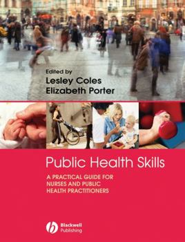 Paperback Public Health Skills: A Practical Guide for Nurses and Public Health Practitioners Book