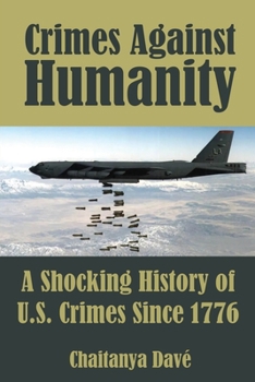 Paperback Crimes Against Humanity: A Shocking History of U.S. Crimes Since 1776 Book