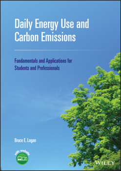 Hardcover Daily Energy Use and Carbon Emissions: Fundamentals and Applications for Students and Professionals Book