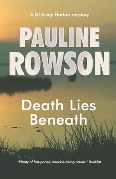 Death Lies Beneath - Book #8 of the DI Andy Horton