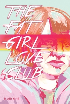 Paperback The Fat Girl Love Club Book