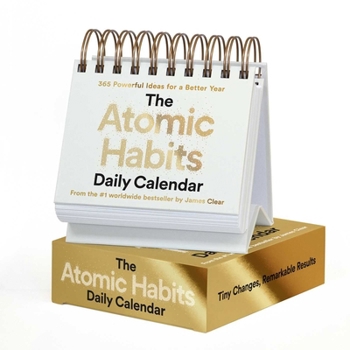 Paper Catalog The Atomic Habits Daily Calendar: 365 Powerful Ideas for a Better Year Book