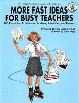 Paperback More Fast Ideas for Busy Teachers: One Hundred Productive Activities for Teachers, Substitutes, & Parents Book