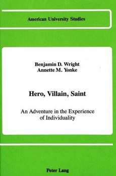 Hardcover Hero, Villain, Saint: An Adventure in the Experience of Individuality Book