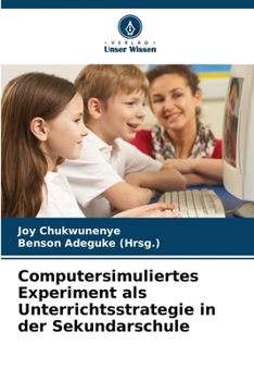 Paperback Computersimuliertes Experiment als Unterrichtsstrategie in der Sekundarschule [German] Book