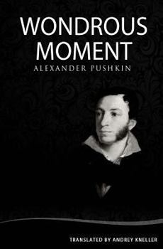 Wondrous Moment: Selected Poetry