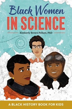 Paperback Black Women in Science: A Black History Book for Kids Book
