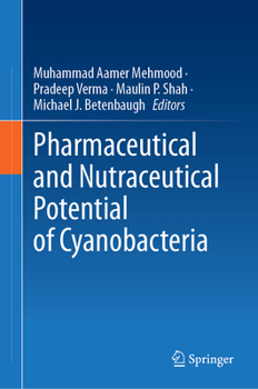 Hardcover Pharmaceutical and Nutraceutical Potential of Cyanobacteria Book