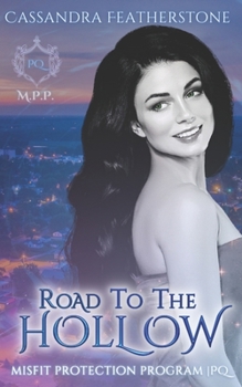 Road to the Hollow: A Steamy Paranormal/Dark/Shifter/Romance Prequel - Book #0.5 of the Misfit Protection Program