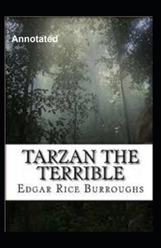 Paperback Tarzan the Terrible Annotated Book