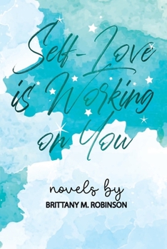 Paperback Self-Love is Working on You Book