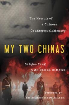 Hardcover My Two Chinas: The Memoir of a Chinese Counterrevolutionary Book