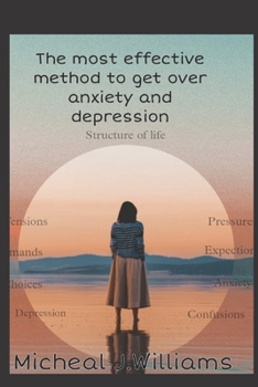 Paperback The most effective methods to get over anxiety and depression. Book