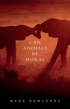 Paperback Can Animals Be Moral? Book