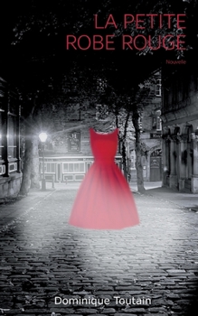 Paperback La petite robe rouge [French] Book