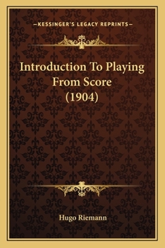Paperback Introduction To Playing From Score (1904) Book