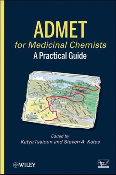 Hardcover Admet for Medicinal Chemists: A Practical Guide Book