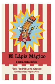 Paperback El Lápiz Mágico: -poesía para niños- [Spanish] Book