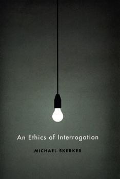 Paperback An Ethics of Interrogation Book