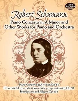 Piano Concerto in A Minor and Other Works for Piano and Orchestra