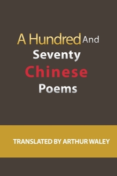 Paperback A Hundred and Seventy Chinese Poems Book