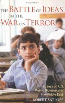 Paperback The Battle of Ideas in the War on Terror: Essays on U.S. Public Diplomacy in the Middle East Book