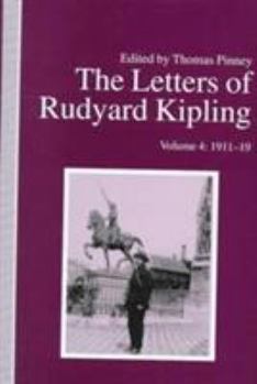 Hardcover The Letters of Rudyard Kipling, Volume 4: 1911-1919 Book