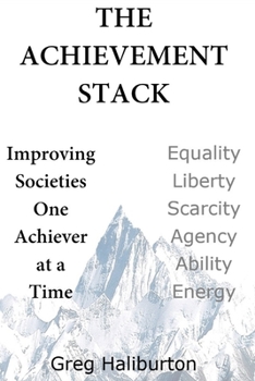 Paperback The Achievement Stack: Improving Societies One Achiever at a Time Book