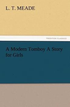 Paperback A Modern Tomboy A Story for Girls Book