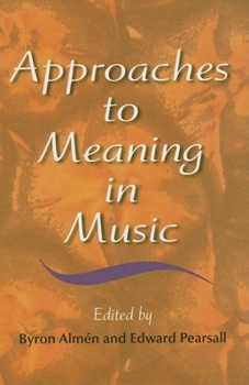 Hardcover Approaches to Meaning in Music Book