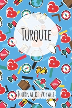 Journal de voyage Turquie: Planificateur de voyage I Carnet de route I Carnet à grille à points I Carnet de voyage I Journal de voyage I Journal de poche I Cadeau pour le routard (French Edition)