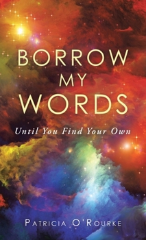 Hardcover Borrow My Words: Until You Find Your Own Book