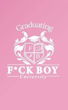 Paperback Graduating F*ck Boy University Book