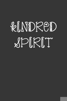 Paperback Kindred Spirit Notebook: Lined Journal, 120 Pages, 6 x 9, Affordable Gift Journal Matte Finish Book