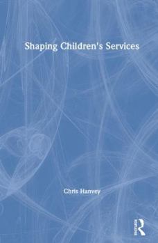 Hardcover Shaping Children's Services Book