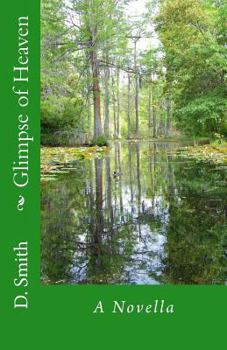 Paperback Glimpse of Heaven: The Novella Book