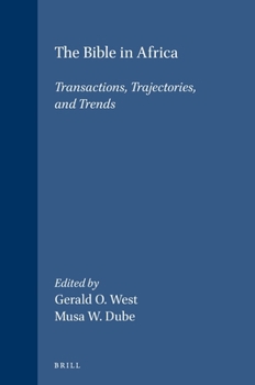 Paperback The Bible in Africa: Transactions, Trajectories, and Trends Book