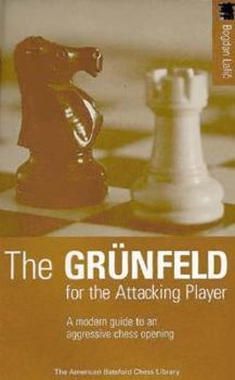Paperback The Grunfeld for the Attacking Player Book
