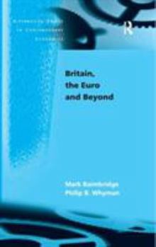 Hardcover Britain, the Euro and Beyond Book