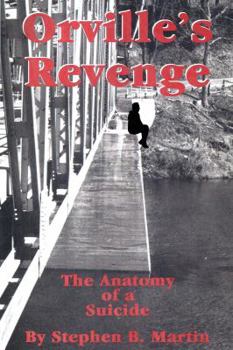 Paperback Orville's Revenge The Anatomy of a Suicide Book