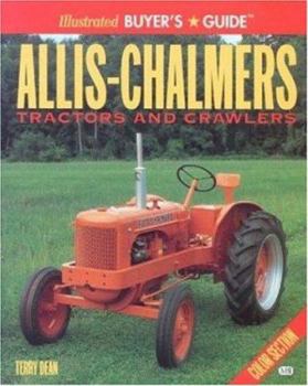 Paperback Illustrated Buyers Guide: Allis Chalmers Tractors and Crawlers Book