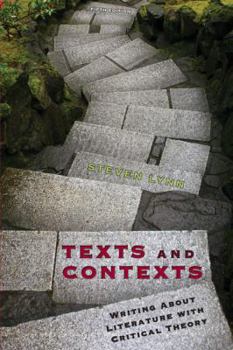 Paperback Texts and Contexts: Writing About Literature With Critical Theory Book